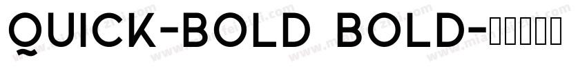Quick-Bold Bold字体转换